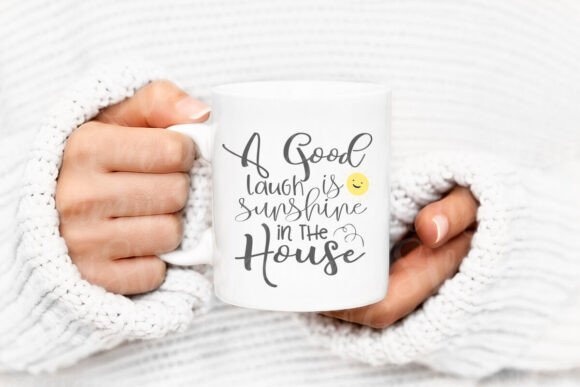 A Good Laugh is Sunshine Svg, Home Sign