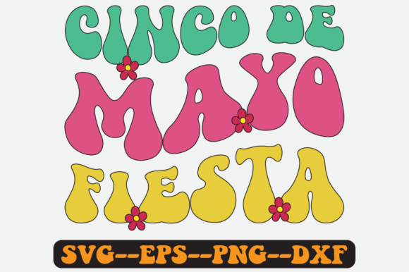 Cinco De Mayo Fiesta Quote Retro Svg