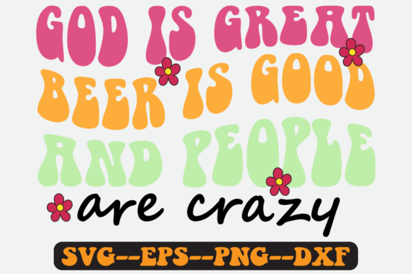 God is Great Beer is Good Retro Svg