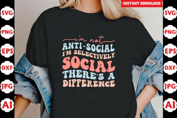 Im Selectively Social Theres a Differenc