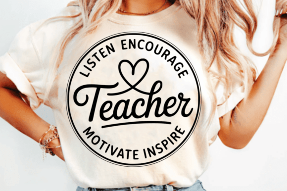 Listen Encourage Teacher Motivate Inspir