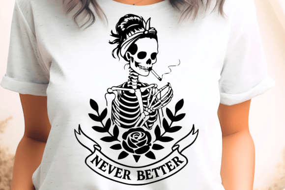 Never Better Sarcastic Sassy Quote
