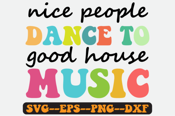 Nice People Dance to Good House Music