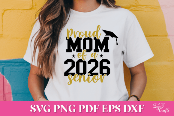 Proud Mom of a 2026 Senior SVG Quote