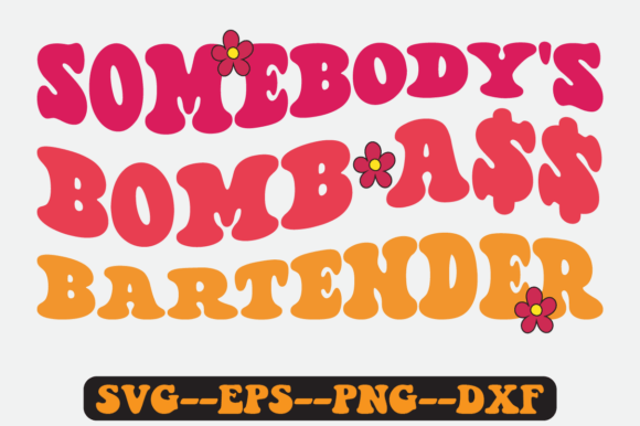 Somebody's Bomb Bartender Retro Svg