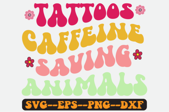 Tattoos Caffeine Saving Animals Svg