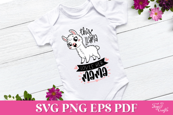 This Llama Loves Her Mama SVG Quote