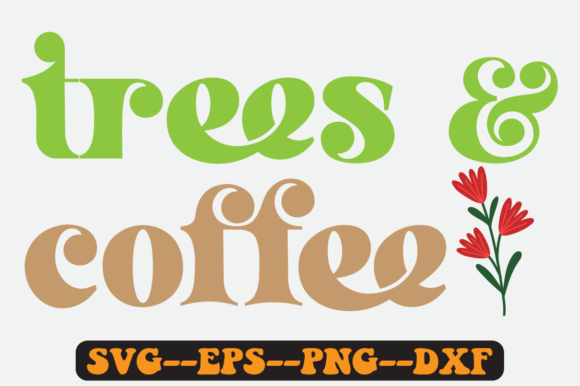 Trees Coffee Quote Retro Svg Design